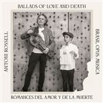 Ballads of Love and Death / Romances del amor y de la muerte - CD