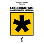 Los Cometas-La Verdadera Historia