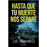 Hasta que tu muerte nos separe