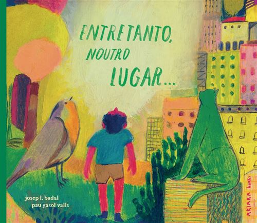 Entretando, Noutro Lugar