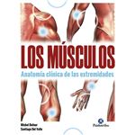Músculos, Los. Anatomía clínica de las extremidades