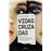 Vidas cruzadas