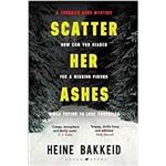 Scatter her ashes