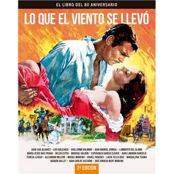 Lo Que El Viento Se Llevo- El Libro Del 80 Aniversario