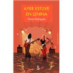 Ayer Estuve En Lenina