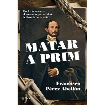 Matar a Prim