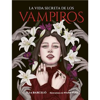 La Vida Secreta De Los Vampiros