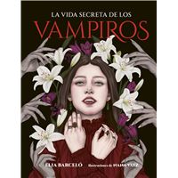 La Vida Secreta De Los Vampiros