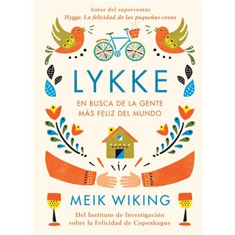 Lykke. En busca de la gente más feliz del mundo