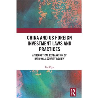 China and US Foreign Investment Laws and Practices - 1