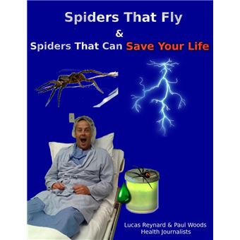 Spiders That Fly & Spiders That Can Save Your Life - 1