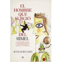 El Hombre Que Surgió Del Rimel