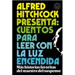 Alfred Hitchcock presenta: cuentos para leer con la luz encendida