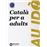 Au idò! Suficiència. Català per a adults. C1