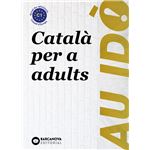 Au idò! Suficiència. Català per a adults. C1