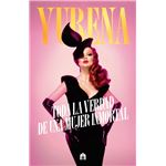 Yurena. Toda la verdad de una mujer inmortal