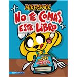 No te comas este libro