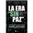 La era "sin paz"
