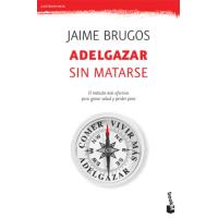 Adelgazar sin matarse