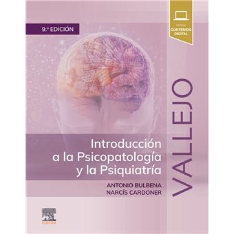 Vallejo. Introducción a la Psicopatología y la Psiquiatría