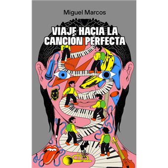 Viaje Hacia La Cancion Perfecta