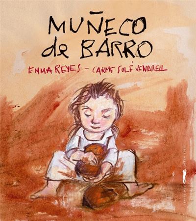 Muñeco De Barro tapa dura libro emma reyes español