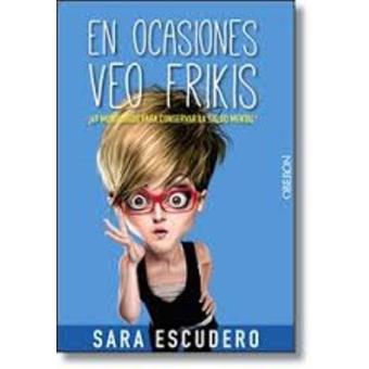 En ocasiones veo frikis