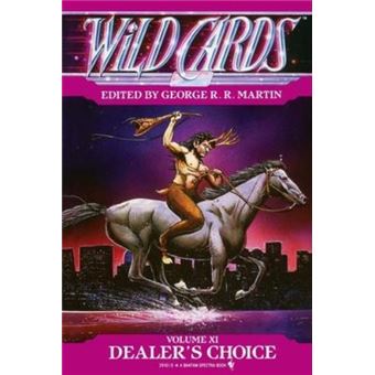 Wild Cards XI: Dealer's Choice