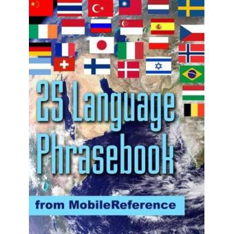 Free 25 Language Phrasebook: German, French, Spanish, Catalan, Portuguese, Italian, Greek, Danish, Dutch, Swedish, Norwegian, Finnish, Czech, Polish, Hungarian, Russian, Croatian, Turkish, Hebrew, Arabic, Japanese, Chinese, Indonesian, Malay, And Tha - 1
