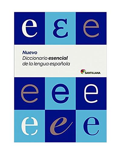 Nuevo Diccionario Esencial de la lengua española eso y bachillerato santillana dictionaries 9788429487565 tapa dura vv.aa.