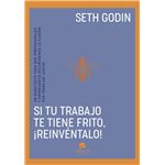 Si tu trabajo te tiene frito, ¡reinvéntalo!