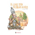 El casc d''en Robafaves