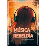 Música para la rebeldía