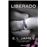 Liberado («Cincuenta sombras» contada por Christian Grey 3)