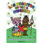 Los Negritos No Van A Comerte