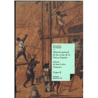 Historia General De Las Cosas De La Nueva España Ii - 1