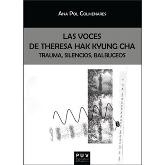 Las voces de Theresa Hak Kyung Cha