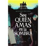 Soy quien amas en la sombra