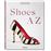 Shoes A-Z. The Collection of The Mu