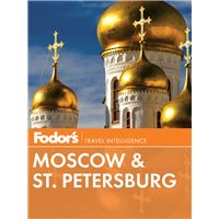 Fodor's Moscow & St. Petersburg