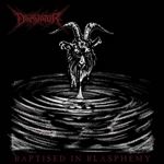 Baptised in Blasphemy - CD