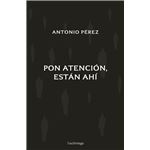 Pon atención, están ahí