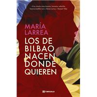 Los de Bilbao nacen donde quieren