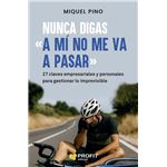 Nunca digas "A mí no me va a pasar"