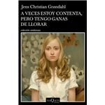 A veces estoy contenta, pero tengo ganas de llorar