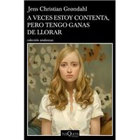 A veces estoy contenta, pero tengo ganas de llorar