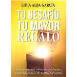 Tu desafio tu mayor regalo