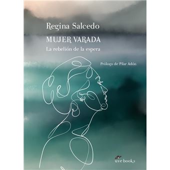 Mujer Varada-La Rebelion De La Espera