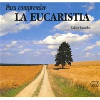 Para comprender la eucaristía - 1