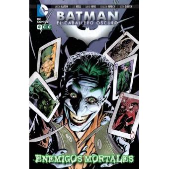 Batman. El caballero oscuro. Enemigos mortales